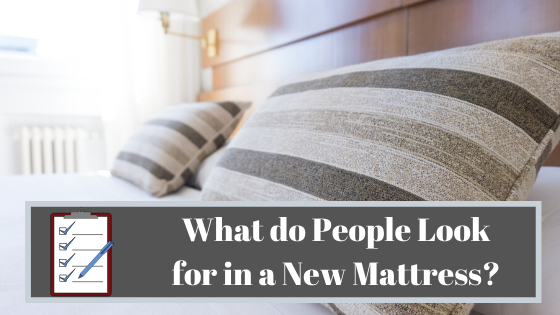 what do people look for in a new mattress