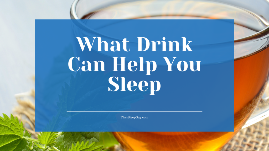 what drink can help you sleep